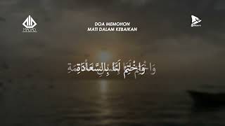 DOA MEMOHON MATI DALAM KEBAIKAN | Ustaz Arash