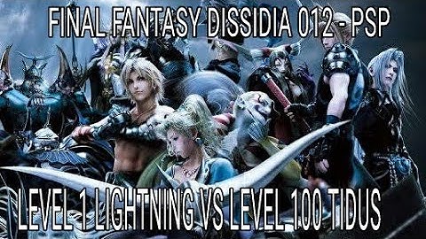Dissidia 012 - Lightning Level.1 versus Tidus Level.100