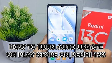 How to Turn Off Auto Update in Play Store On Redmi 13C