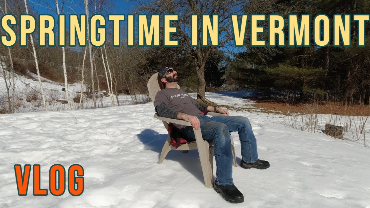 Spring Time in Vermont!