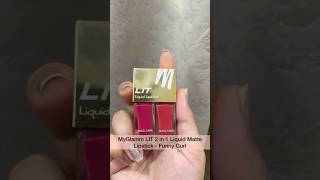 @MyGlammMakeup  LIT 2 in one Lipsticks :-Funny girl link pinned comment section #makeup #lipstick