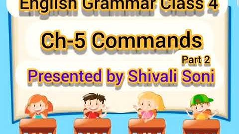 Eng Grammar Class 4 Ch-5 Commands [Part 2]