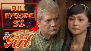 Full Episode 51 | My Girl