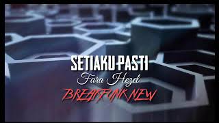 SETIAKU PASTI - BREAKFUNK