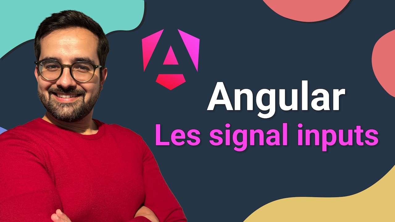Angular Débutants 2026 – Les signal inputs | ép.4