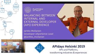 Balancing between internal and external developer experience Jarkko Moilanen, Platform of Trust
