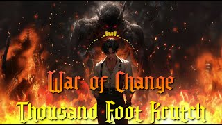 Thousand Foot Krutch | War of Change | Nightcore Lyrics