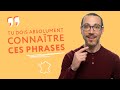 13 phrases à connaître pour parler comme un Français