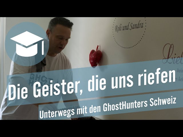 Die Geister, die uns riefen – Unterwegs mit den GhostHunters Schweiz | Studentenfilme | Studio 1