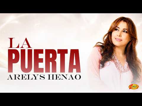 Arelys Henao - La Puerta (Video Letra)