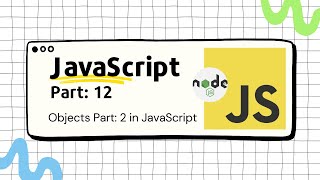 Objects Method and Array of Objects in JavaScript (Bangla) | Part: 12