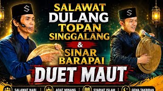 DUET MAUT  SALAWAT DULANG || TOPAN SINGGALANG DAN SINAR BARAPI