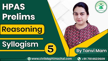 HPAS Prelims CSAT Revision | Reasoning Lecture 5 | Syllogism | Himachal Administrative Services