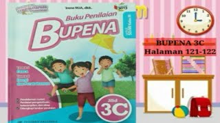 Kelas 3 Pembahasan Soal Tema 6 Subtema 1 halaman 121-122 BUPENA 3C