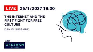 The Internet and the First Fight for Free Culture - Daniel Susskind