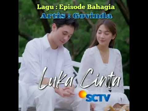 Episode Bahagia - Ade Govinda (Ost : Luka Cinta - Official Music Audio)