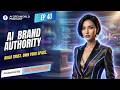 Ep 40: 2026 Framework to Build Lasting AI Influencer Authority