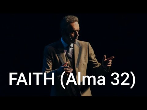Jordan Peterson Teaches Elders Quorum : Faith And Alma 32
