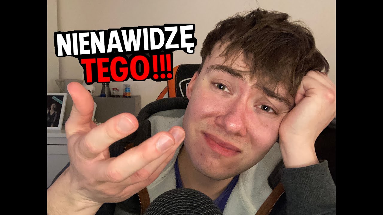 ASMR po polsku • PET PEEVES czyli to co mnie irytuje