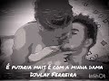 Putaria mais é com minha dama