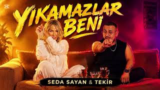 Seda Sayan & Tekir - Yıkamazlar Beni
