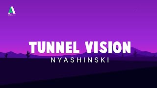 Nyashinski - Tunnel Vision (Official Lyrics Video)