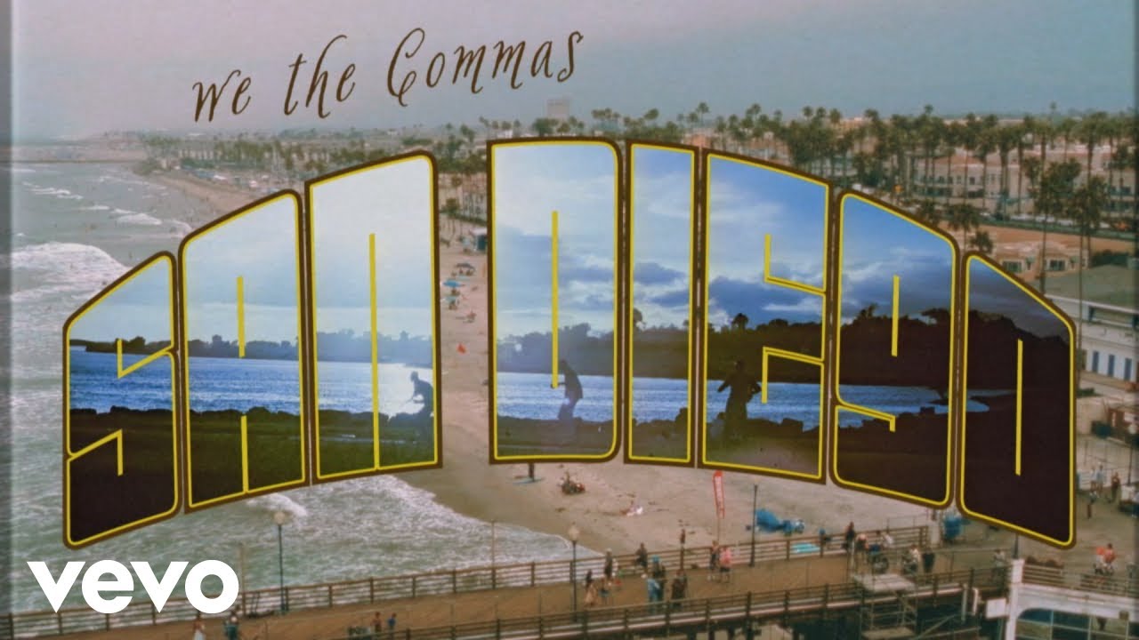 We The Commas - San Diego (Official Video)