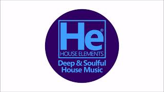 HOUSE elements | Deep Soulful Fix | Oct 23, 22
