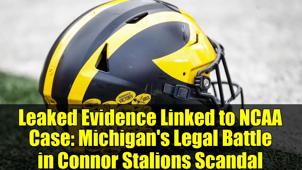 Leaked Evidence Linked to NCAA Case: Michigan's Legal Battle in Connor Stalions Scandal