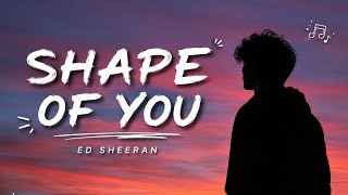 Shape of You – Ed Sheeran | Lyrics | English Song | Lyrics Video 🎧 #Edsheeransong #song
