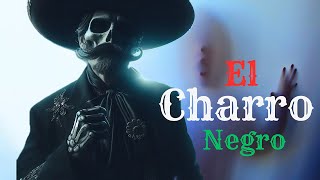 El Secreto Oscuro De México - La Leyenda de El Charro Negro | Misterios Sin Resolver