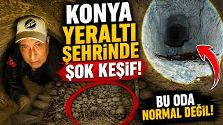 KONYA YERALTI ŞEHRİNDE ŞOK KEŞİF BU ODA NORMAL DEĞİL