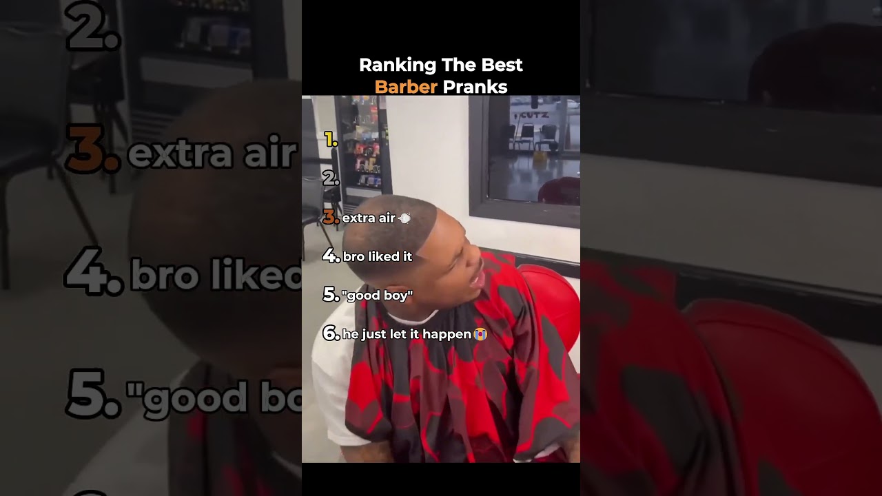 Ranking The Best Barber Pranks 