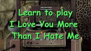Nofx Learn To Play I Love You More Than I Hate Me With Mcnulty