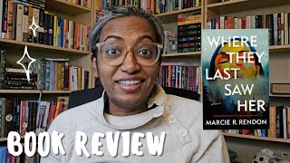 Where They Last Saw Her by Marcie R. Rendon | Book Review