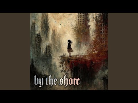 By the Shore