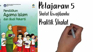 PAI Kelas 3 Pelajaran 5 Praktik Shalat