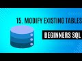 15. Modify existing tables | SQL for Beginners | SQL Tutorial