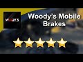 Woody’s Mobile Brakes Nashville Perfect 5 Star Review by Monique Jett