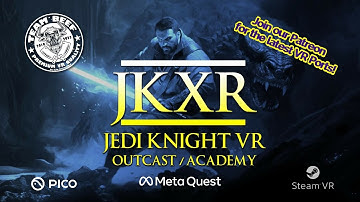 JKXR: Outcast - Jedi Knight II VR - Release Trailer