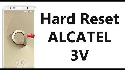 Hard Reset ALCATEL 3V