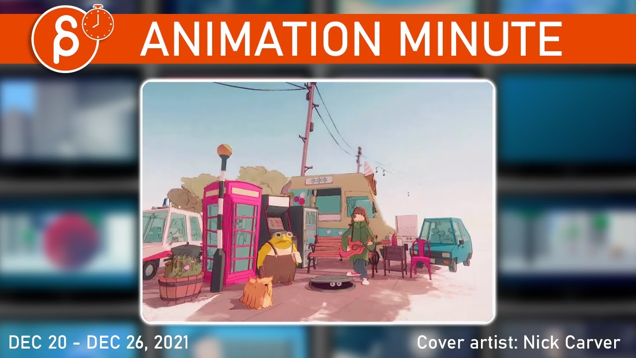 The Animation Minute: News! Jobs! Demo Reels and more! (Dec 20th - Dec 26th, 2021)