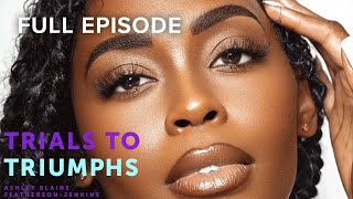 The CW’s Black Lightning Star Nafessa Williams | Trials To Triumphs | OWN Podcasts
