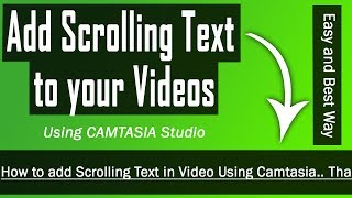 how to add scrolling text in video using camtasia | Camtasia tutorial | Camtasia Studio 8 screenshot 5