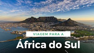 Viagem à África do Sul - Dicas do que visitar