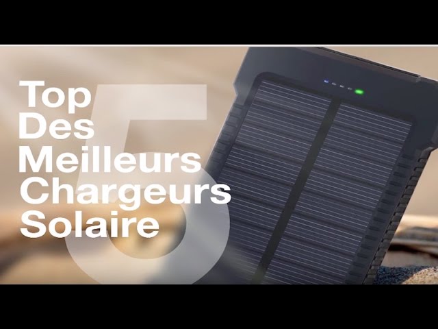 TOP 5 meilleur CHARGEUR SOLAIRE ! - YouTube