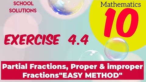 10th Class Math | Exercise 4.4 | Partial Fractions, easy method