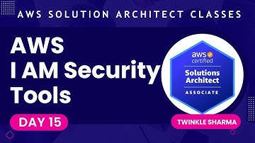 AWS IAM Security Tools | Identity & Access Management | Tech Twinkle Sharma