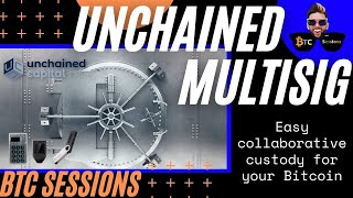 Unchained Capital  Multisig Bitcoin Vaults