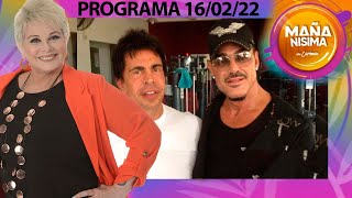 Mañanísima con Carmen - Programa 16/02/22- Murió Gustavo Martínez, ex de Ricardo Fort